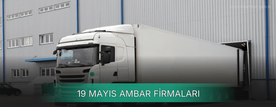 19 Mayıs Ambar Taşımacılık